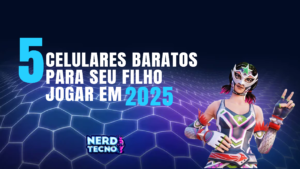 Leia mais sobre o artigo Celulares Gamers Baratos 2025